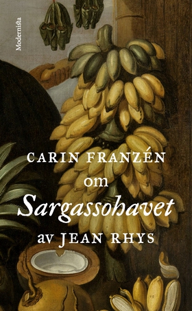 Om Sargassohavet av Jean Rhys (e-bok) av Carin 