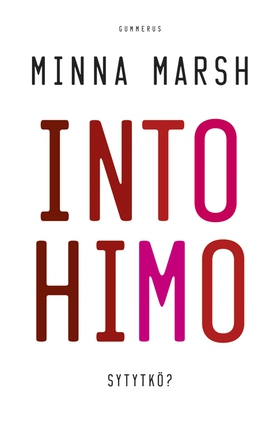 Intohimo (e-bok) av Minna Marsh