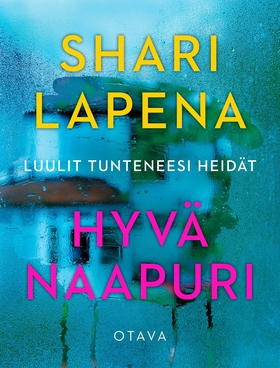 Hyvä naapuri (e-bok) av Shari Lapena