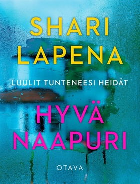 Hyvä naapuri (e-bok) av Shari Lapena