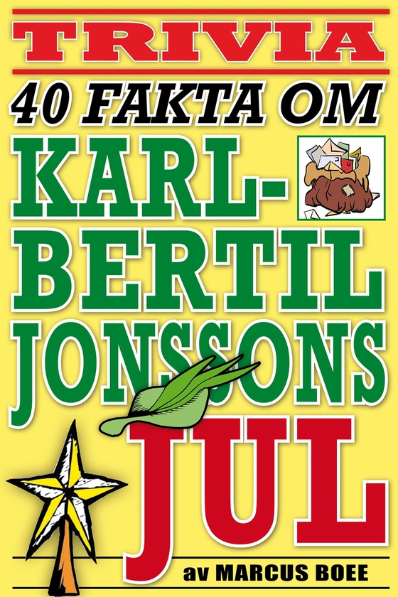 40 spännande fakta om tv-klassikern Karl-Bertil Jonssons jul