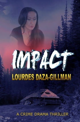 Impact (e-bok) av Lourdes Daza-Gillman