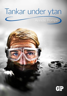 Tankar under ytan (e-bok) av Annelie Pompe
