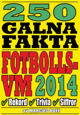 250 galna fakta om fotbolls-VM 2014 (e-bok) av 
