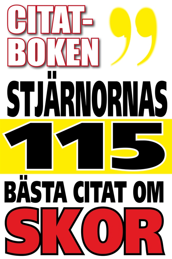 Citatboken. Kändisarnas 115 bästa citat om skor