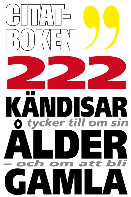 Citatboken 2. 222 kändisar om sin ålder och om att bli gamla