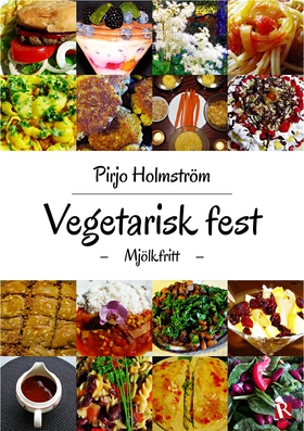 Vegetarisk fest: Mjölkfritt (e-bok) av Pirjo Ho