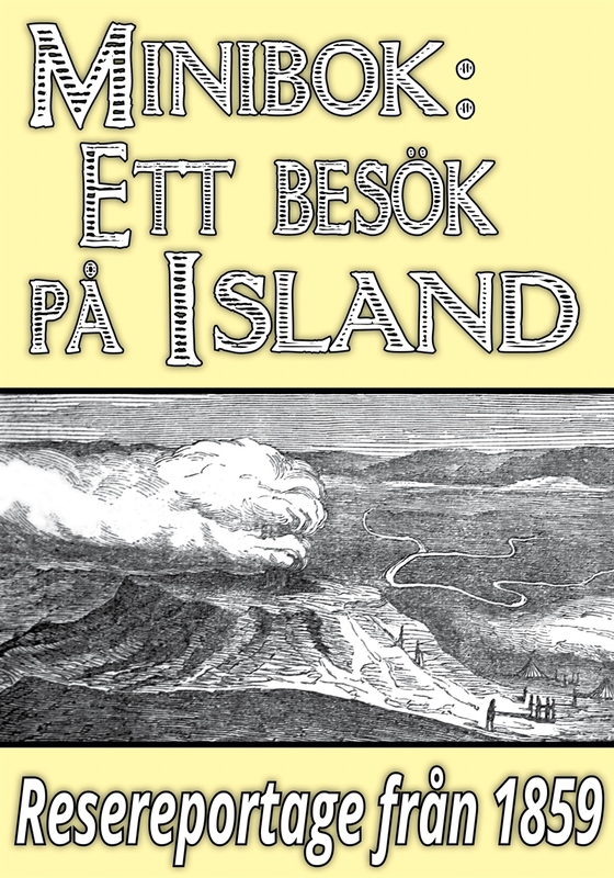 Minibok: Ett besök på Island år 1858