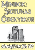 Minibok: Skildring av Sigtunas ödekyrkor – Återutgivning av text från 1897