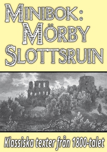 Minibok: Skildring av Mörby slottsruin år 1868