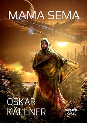 Mama Sema (e-bok) av Oskar Källner
