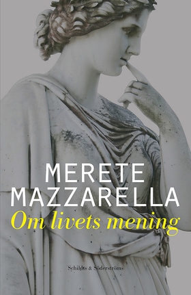 Om livets mening (e-bok) av Merete Mazzarella