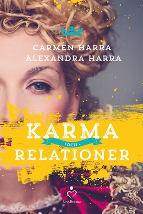 Karma och relationer (e-bok) av Carmen Harra, A