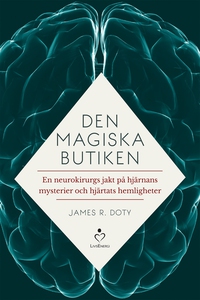 Den magiska butiken - en neurokirurgs jakt på h