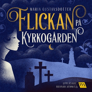 Flickan på kyrkogården (ljudbok) av Maria Gusta