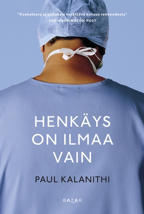 Henkäys on ilmaa vain (e-bok) av Paul Kalanithi
