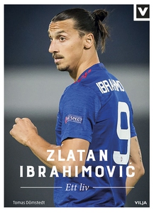 Zlatan Ibrahimovic - Ett liv (e-bok) av Tomas D