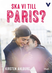 Ska vi till Paris? (e-bok) av Kirsten Ahlburg