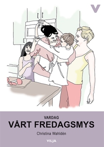 Vardag - Vårt fredagsmys (e-bok) av Christina W