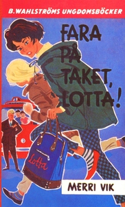 Lotta 6 - Fara på taket, Lotta! (e-bok) av Merr