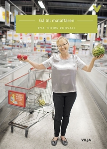 Gå till mataffären (e-bok) av Eva Thors Rudvall