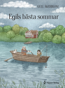 Egils bästa sommar (e-bok) av Gull Åkerblom