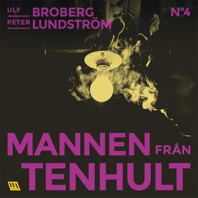Mannen från Tenhult (ljudbok) av Ulf Broberg, P