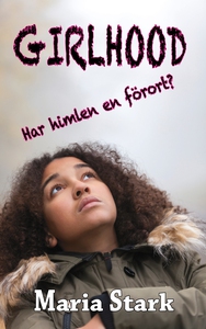 Girlhood - Har himlen en förort? (e-bok) av Mar