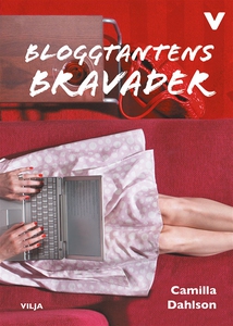 Bloggtantens bravader (e-bok) av Camilla Dahlso