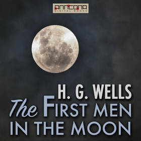 The First Men in the Moon (ljudbok) av H. G. We