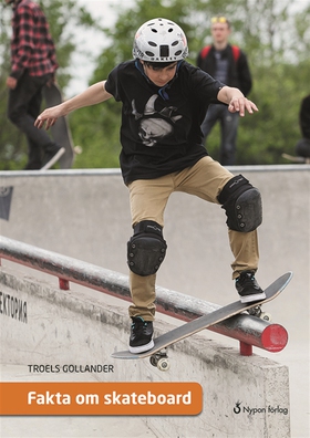 Fakta om skateboard (e-bok) av Troels Gollander