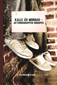 Kalle är mobbad - aktionsgruppen ingriper (e-bo