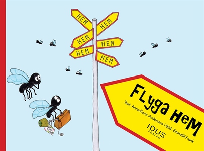 Flyga hem (e-bok) av Anna-Karin Andersson