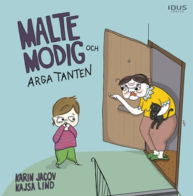 Malte Modig och arga tanten (e-bok) av Karin Ja