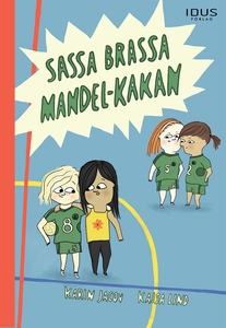 Sassa brassa Mandel-Kakan (e-bok) av Karin Javo