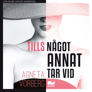Tills något annat tar vid (ljudbok) av Agneta V
