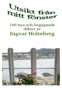 Utsikt från mitt fönster: 100 nya och begagnade