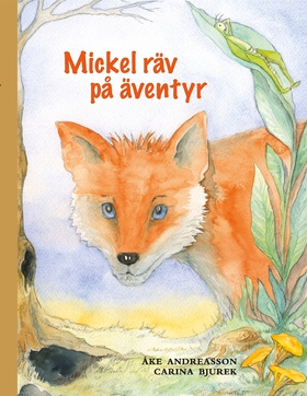 Mickel räv på äventyr (e-bok) av Åke Andreasson