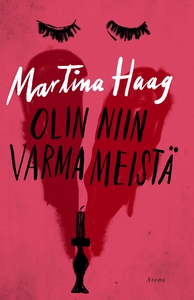 Olin niin varma meistä (e-bok) av Martina Haag