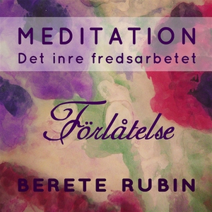 Förlåtelse (ljudbok) av Berete Rubin