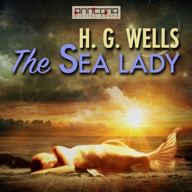 The Sea Lady (ljudbok) av H. G. Wells