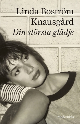 Din största glädje (e-bok) av Linda Boström Kna