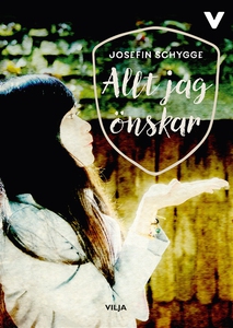 Allt jag önskar (ljudbok) av Josefin Schygge