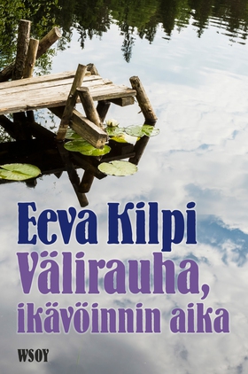 Välirauha, ikävöinnin aika (e-bok) av Eeva Kilp