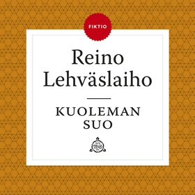 Kuoleman suo (ljudbok) av Reino Lehväslaiho