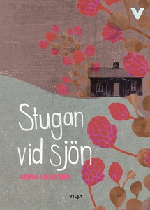 Stugan vid sjön (ljudbok) av Anna Hansson