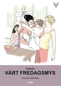 Vardag - Vårt fredagsmys (ljudbok) av Christina