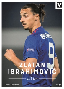 Zlatan Ibrahimovic - Ett liv (ljudbok) av Tomas