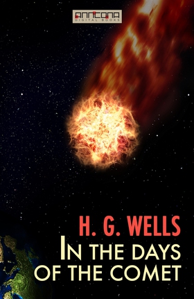 In the Days of the Comet (e-bok) av H. G. Wells