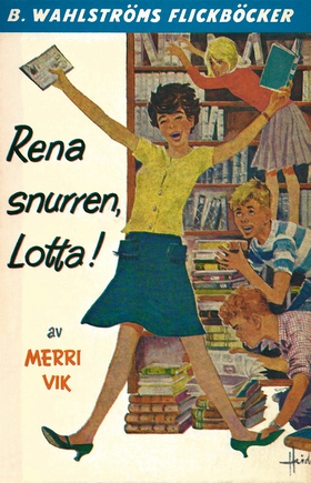 Lotta 9 - Rena snurren, Lotta! (e-bok) av Merri